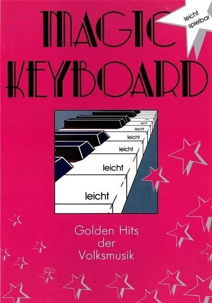 MAGIC KEYBOARD leicht mit Golden Hits der Volksmusik